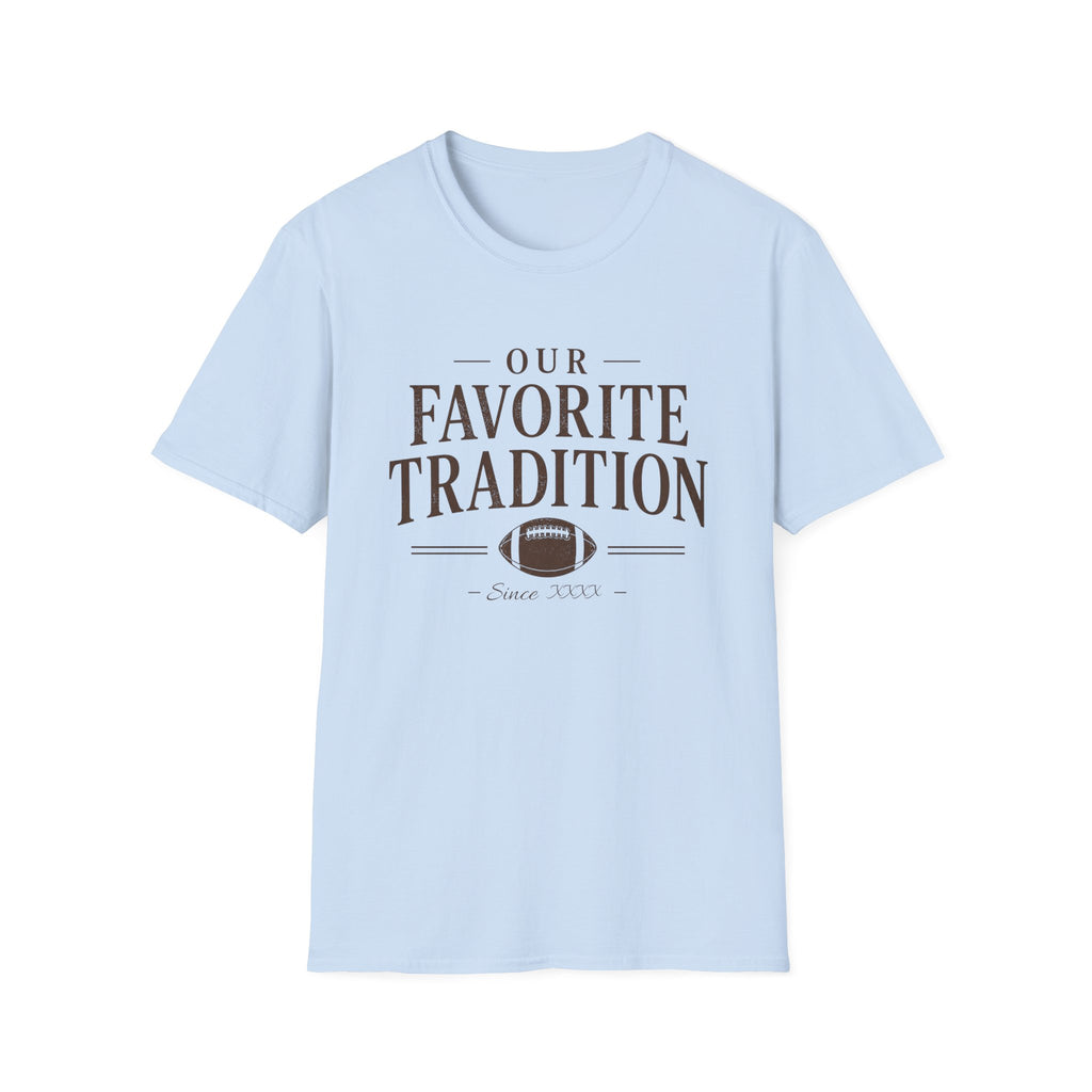 Our Favorite Tradition T-Shirt