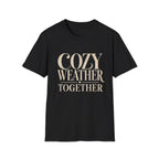 Cozy Weather Together T-Shirt