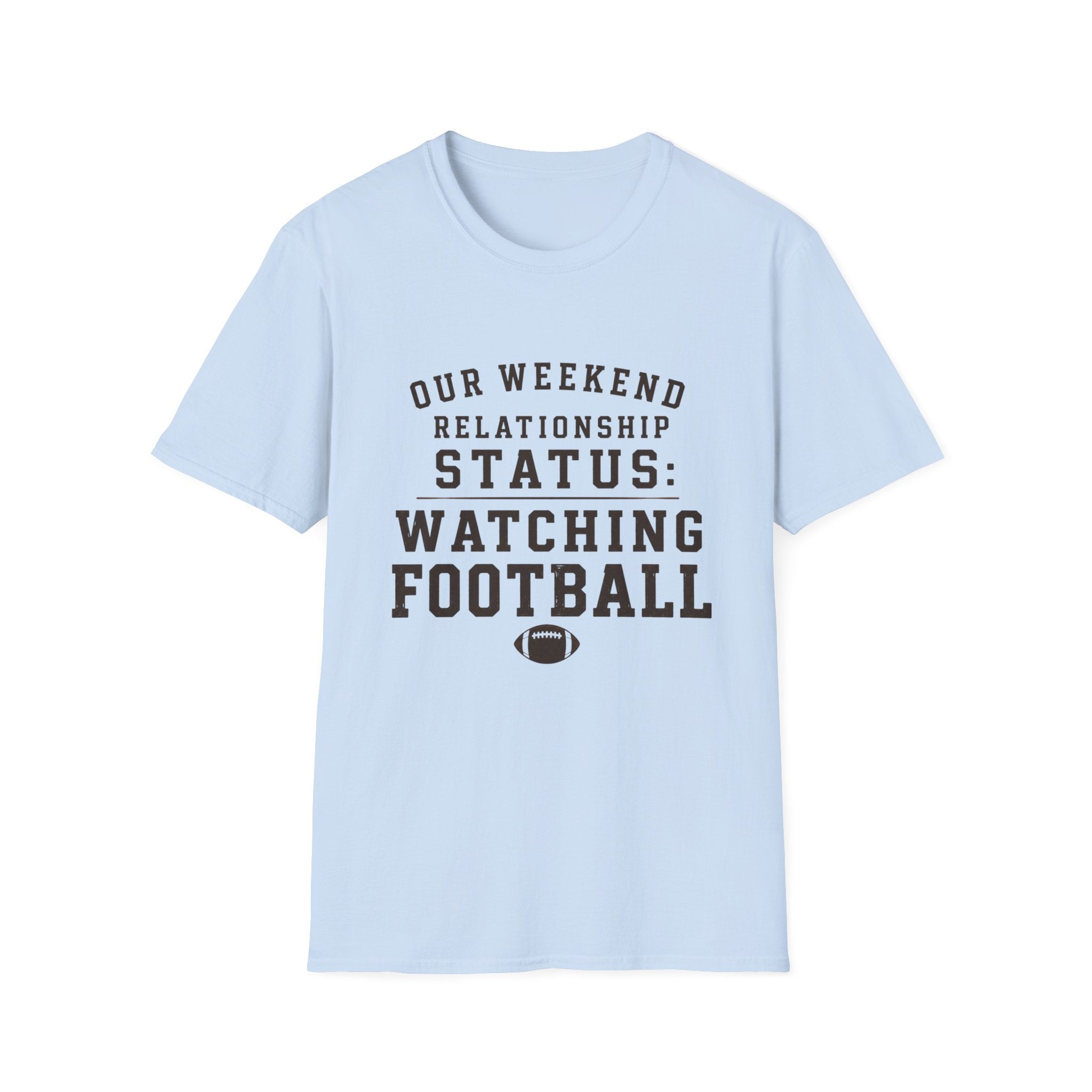Our Weekend Relationship Status T-Shirt
