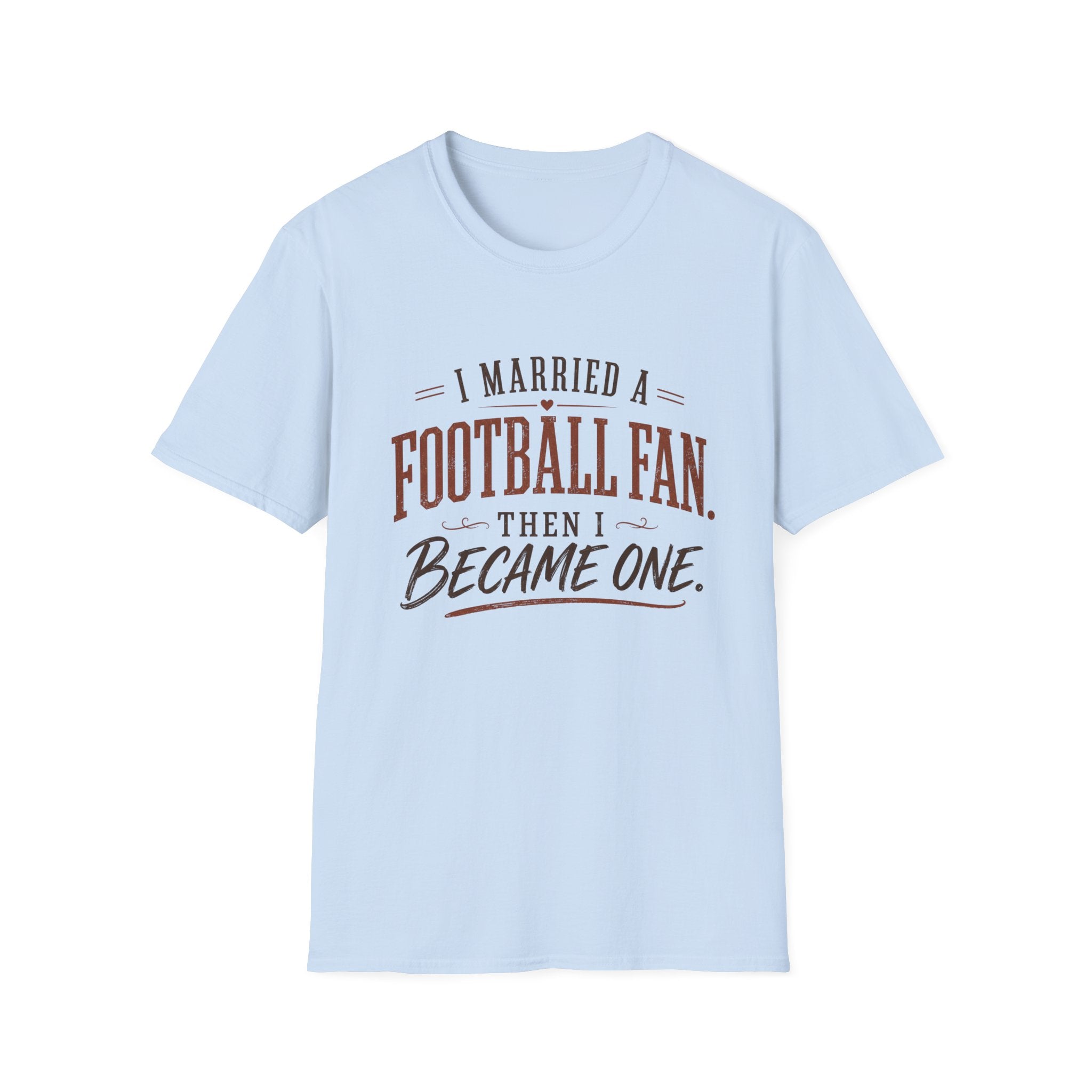 I Married a Football Fan T-Shirt