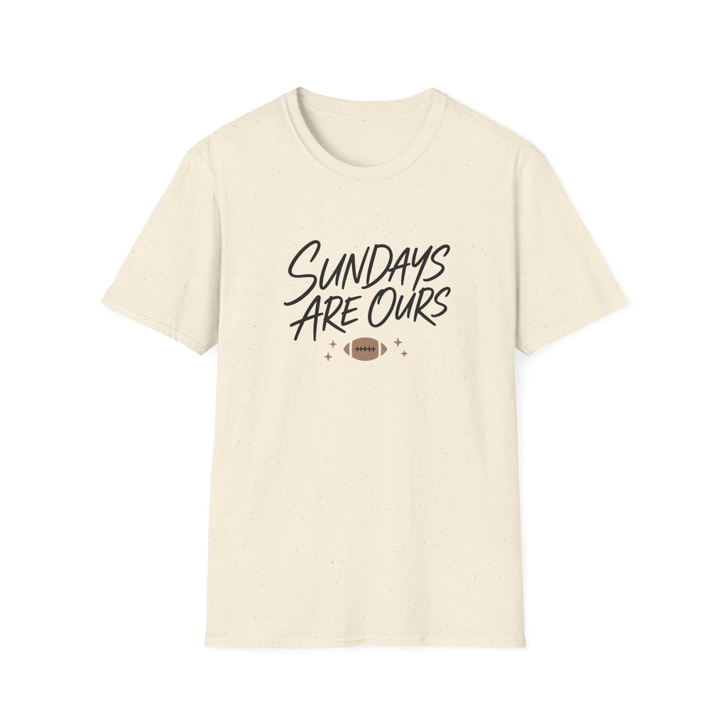 Sundays Are Ours T-Shirt