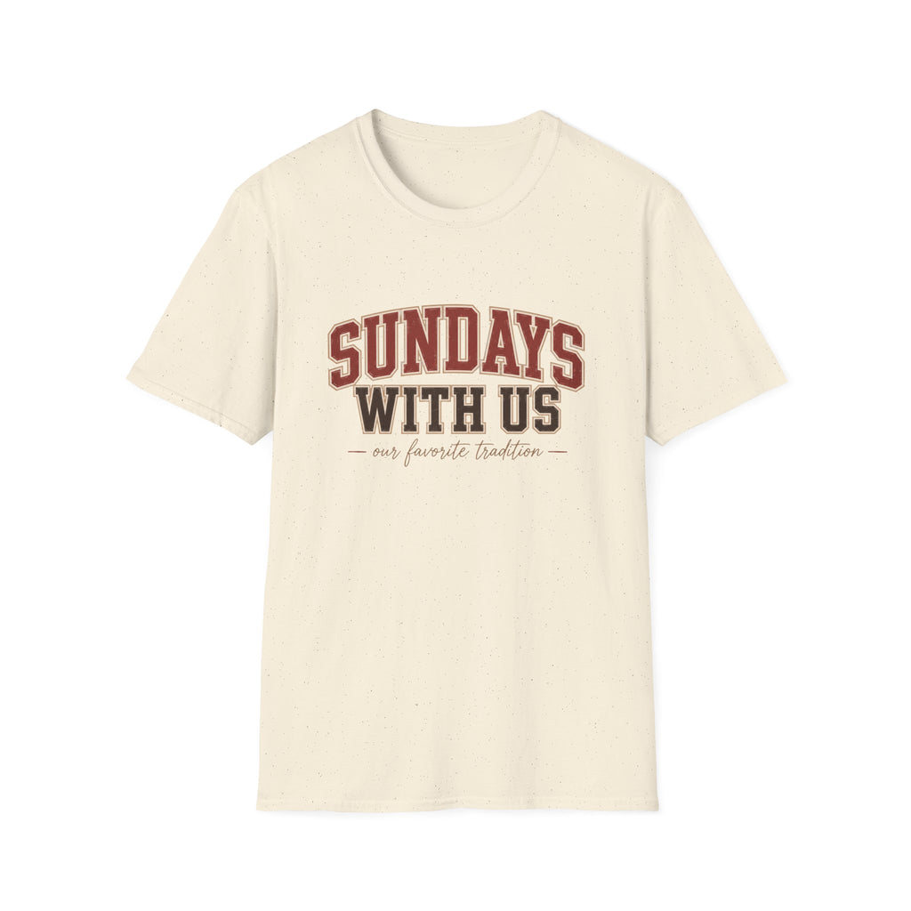 Sundays with Us 6 T-Shirt