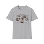 Our Favorite Tradition T-Shirt