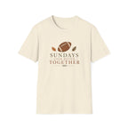 Sundays Looks Better Together T-Shirt