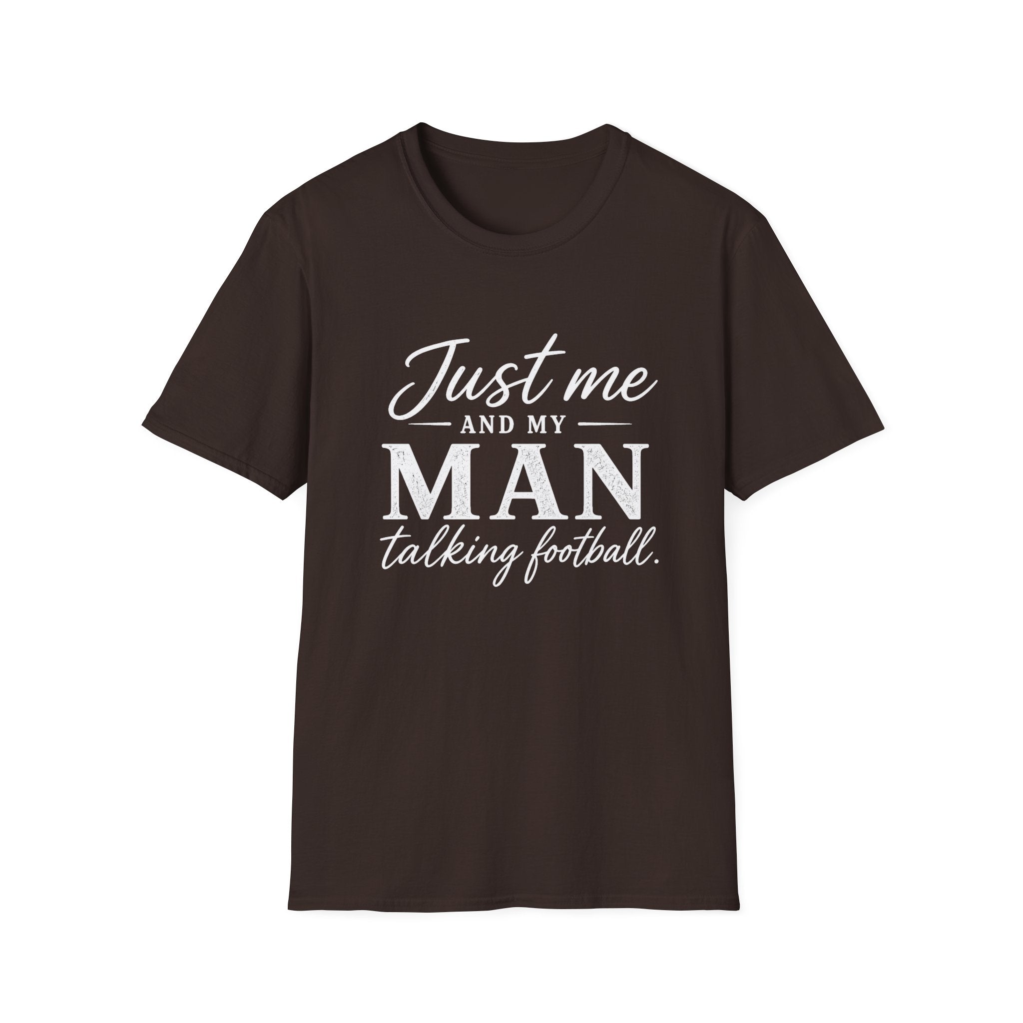 Just Me and My Man T-Shirt