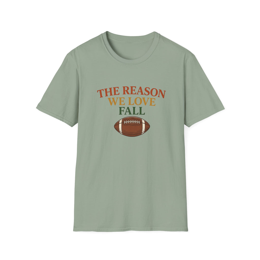 The Reason We Love Fall T-Shirt