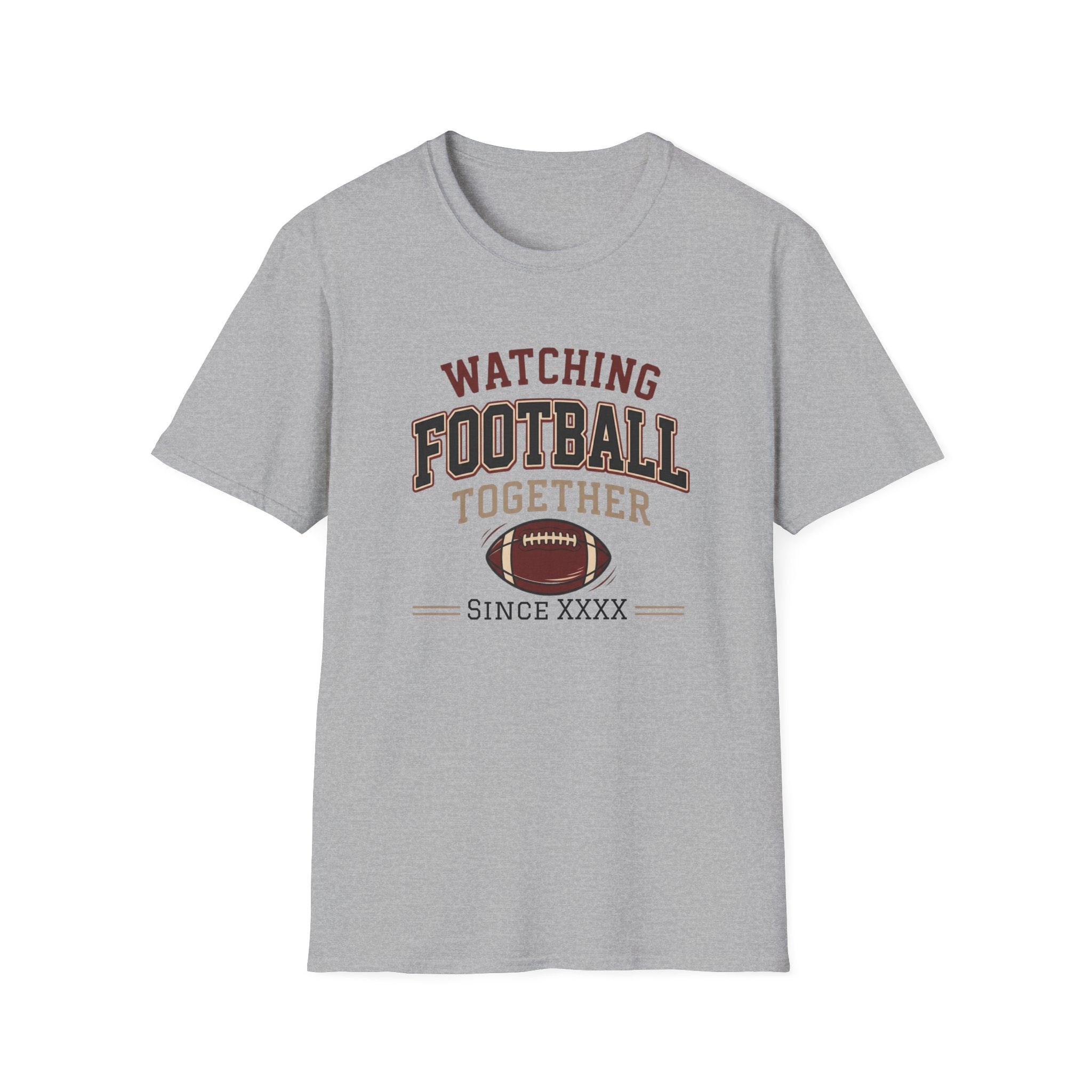 Watching Football Together Since T-Shirt