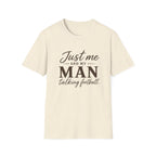 Just Me and My Man T-Shirt
