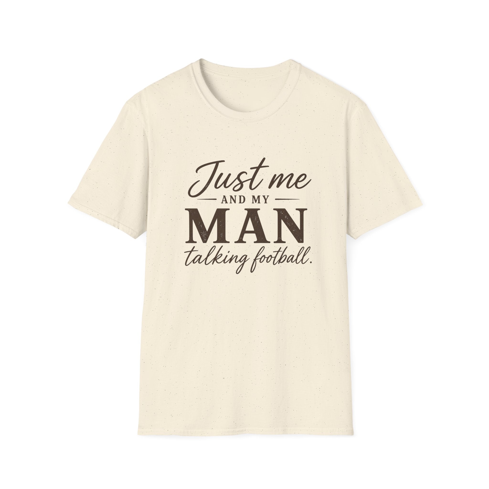 Just Me and My Man T-Shirt