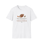 Sundays Looks Better Together T-Shirt