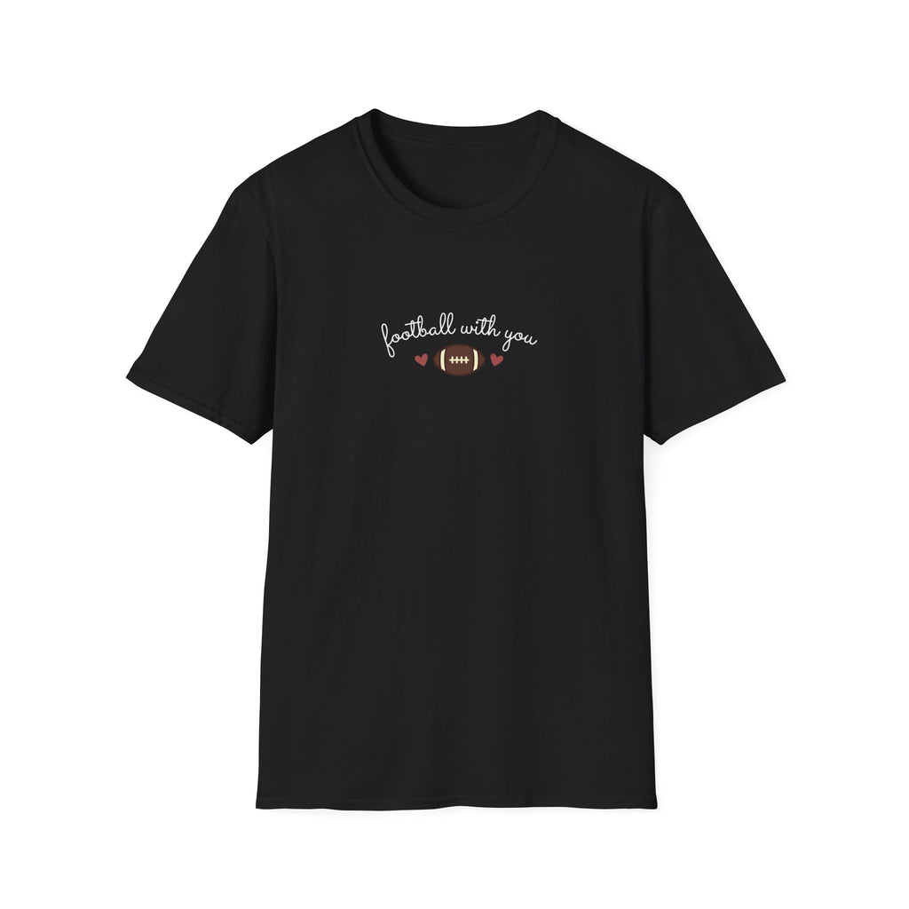 Football with You T-Shirt