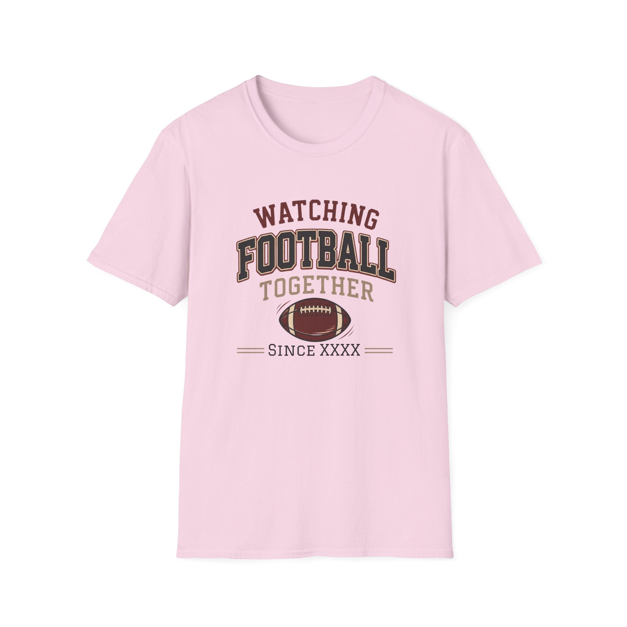 Watching Football Together Since T-Shirt