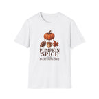 Pumpkin Spice & Everything Nice T-Shirt