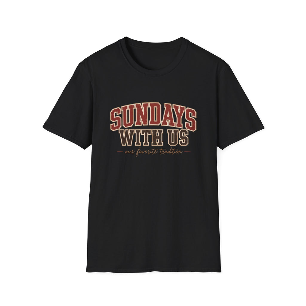 Sundays with Us 6 T-Shirt