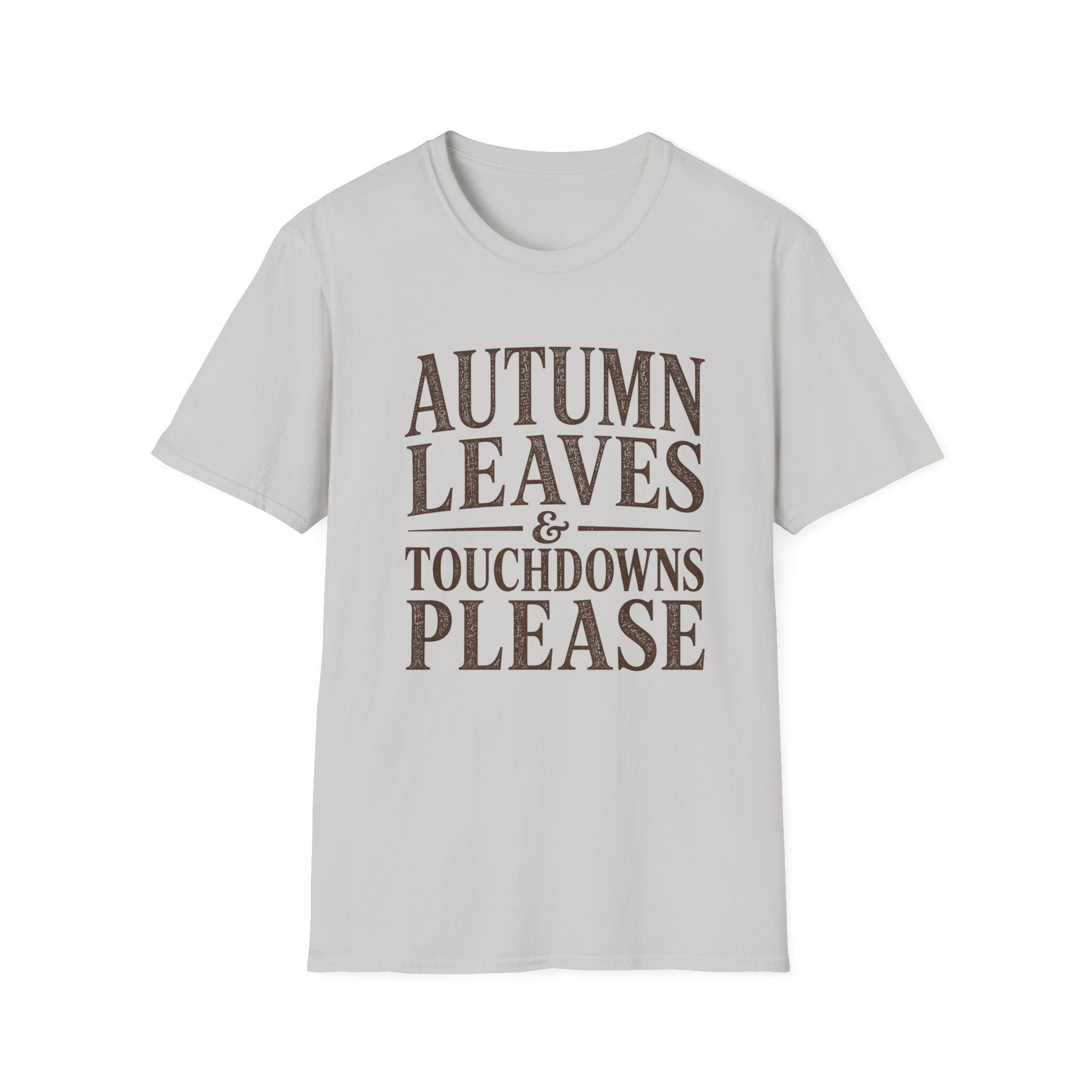 Autumn Leaves and TD's Please T-Shirt