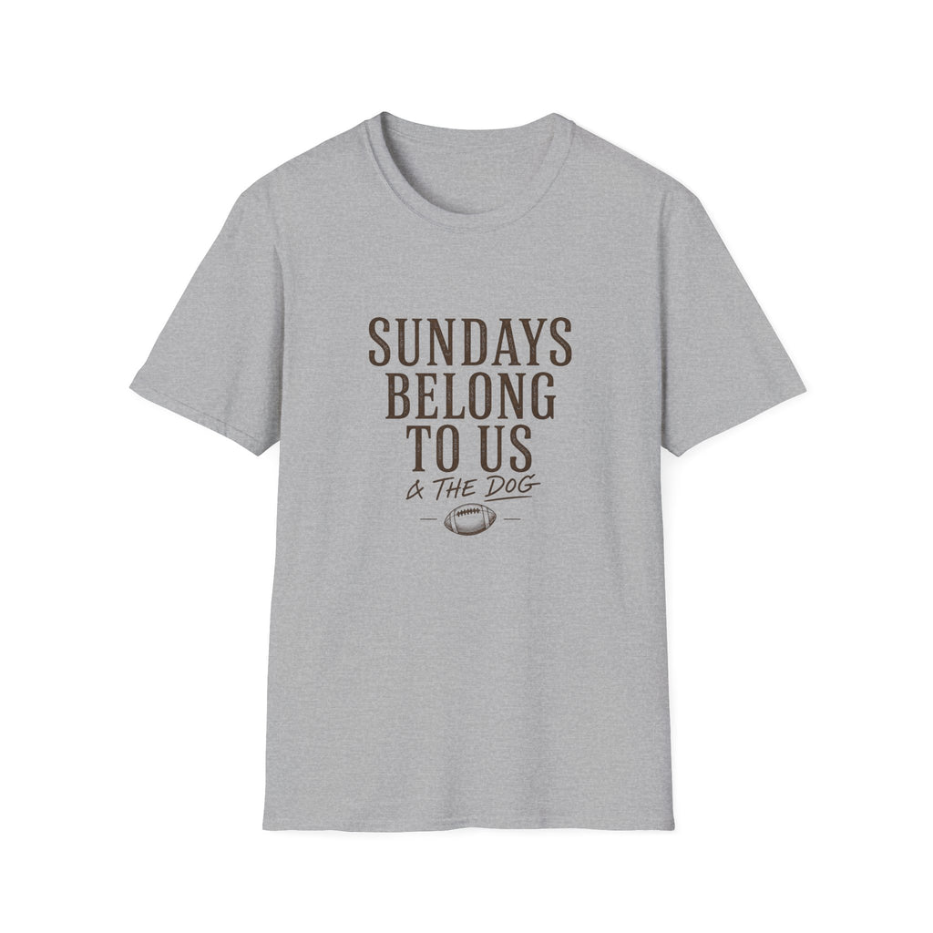 Sundays Belong to Us T-Shirt
