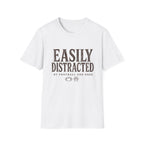 Easily Distracted T-Shirt
