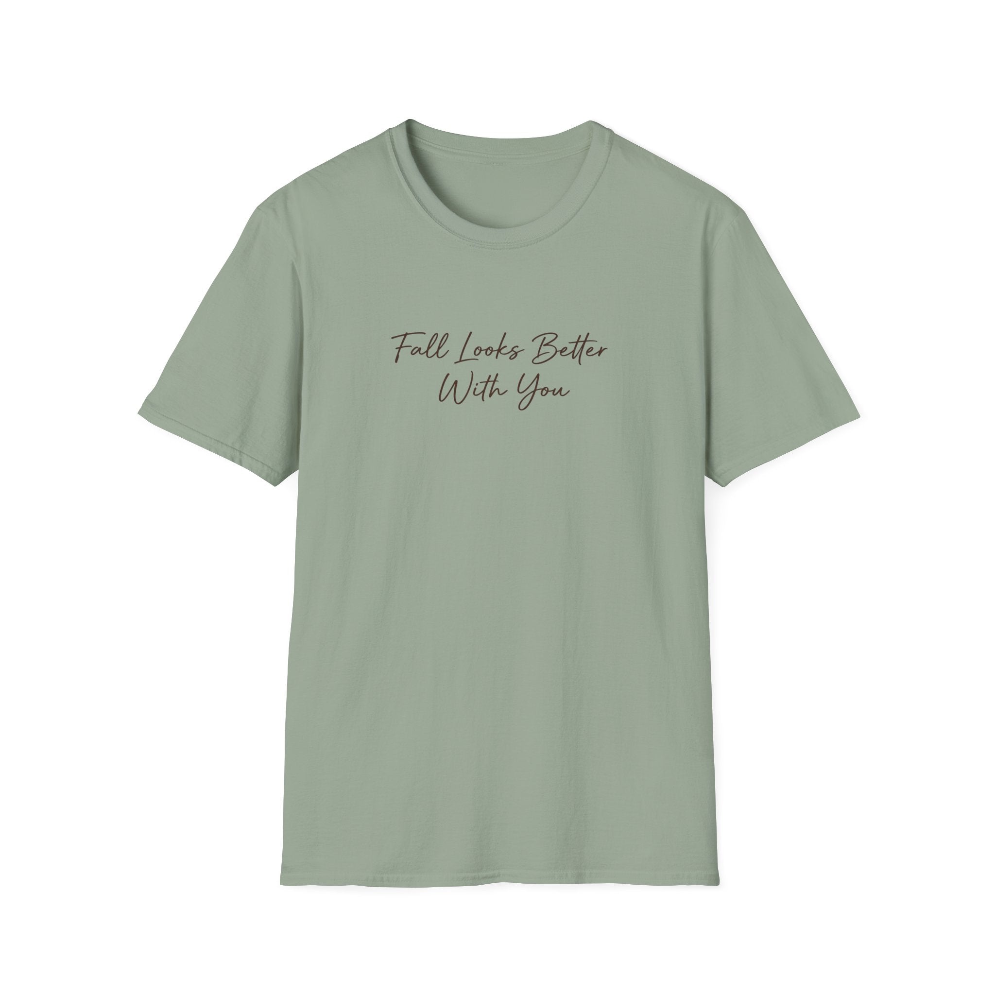 Fall Looks Better with You T-Shirt
