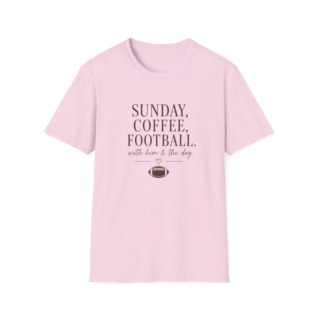 Sunday, Coffee, Football & Dog with Him T-Shirt