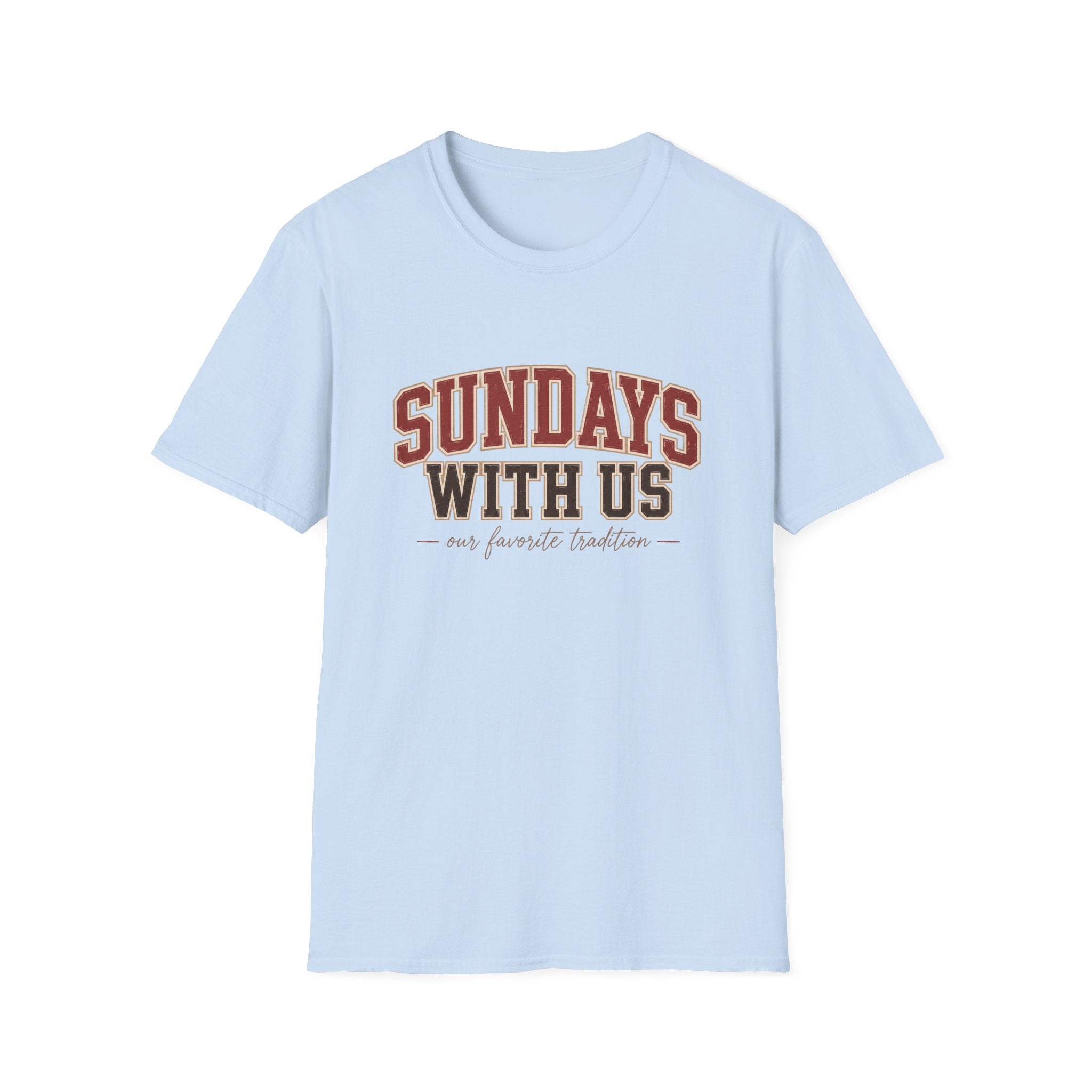 Sundays with Us 6 T-Shirt