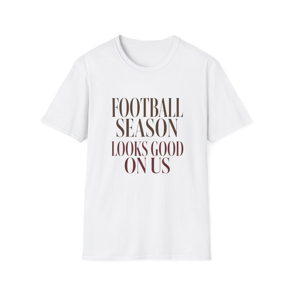 Football Season Looks Good T-Shirt