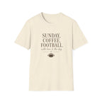 Sunday, Coffee, Football & Dog with Him T-Shirt