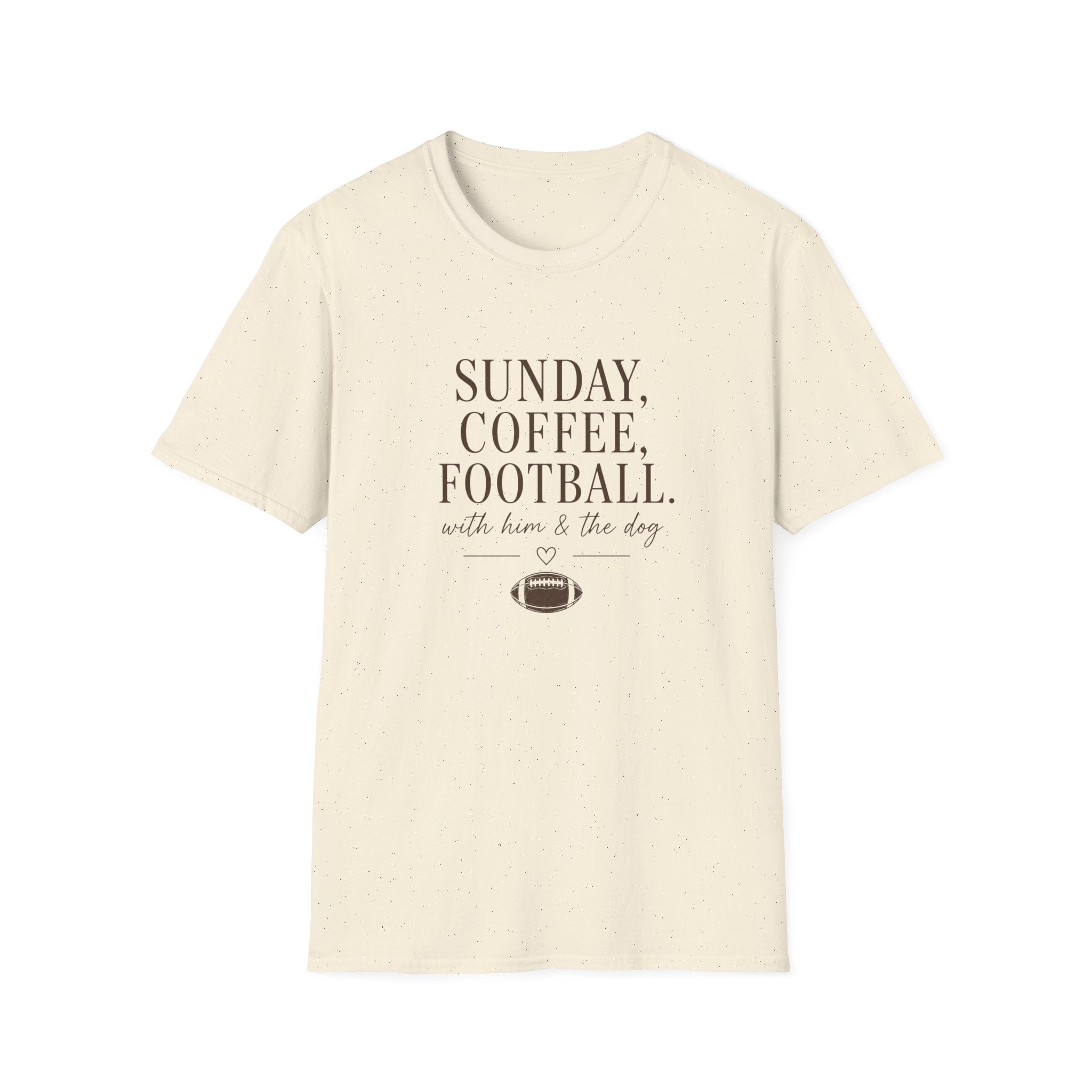 Sunday, Coffee, Football & Dog with Him T-Shirt