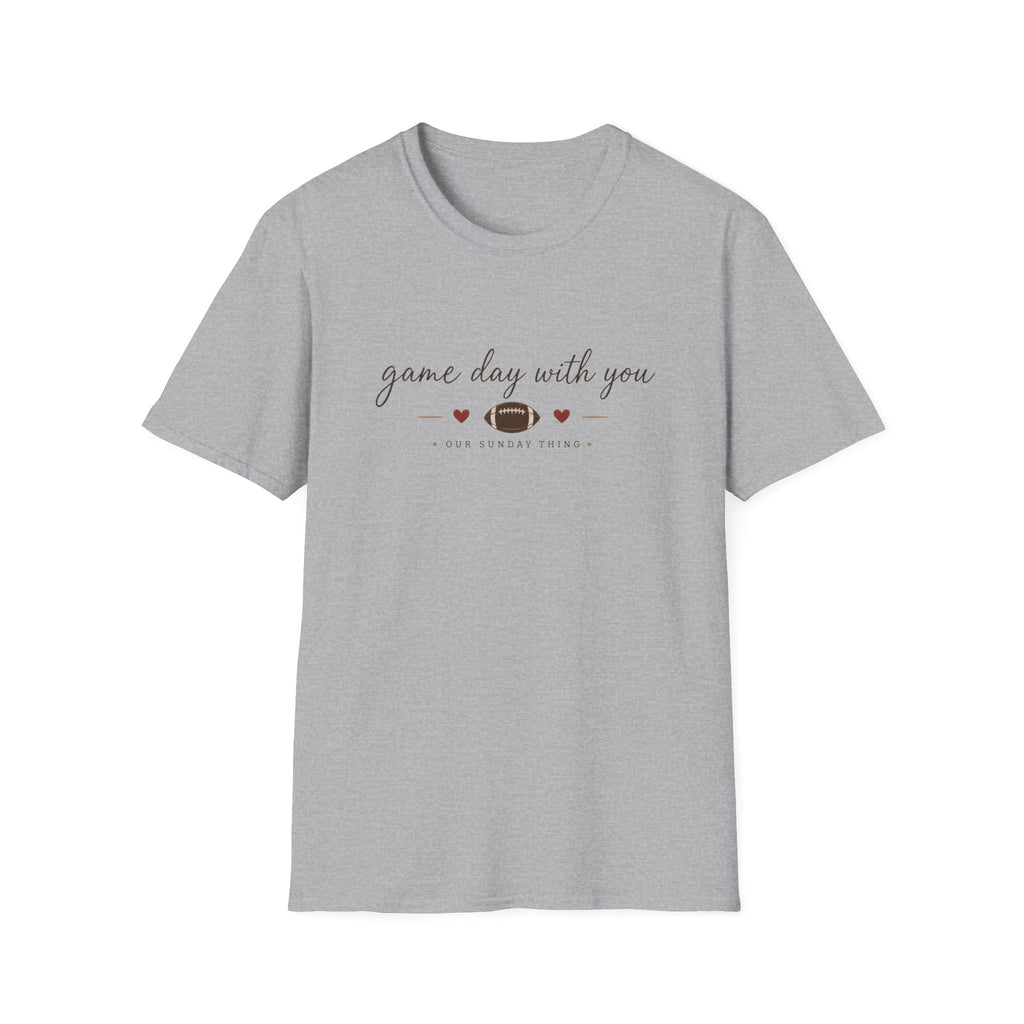 Game Day with You (Sunday) T-Shirt