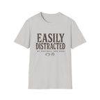 Easily Distracted T-Shirt