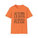 Autumn Leaves and TD's Please T-Shirt