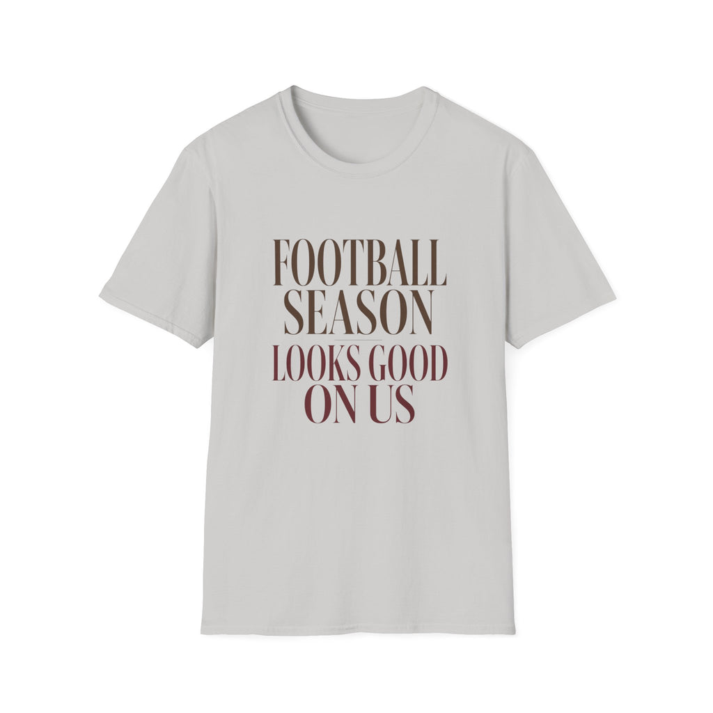 Football Season Looks Good T-Shirt