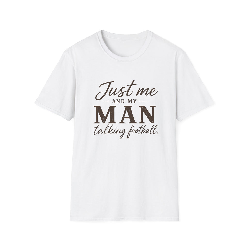 Just Me and My Man T-Shirt