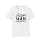 Just Me and My Man T-Shirt