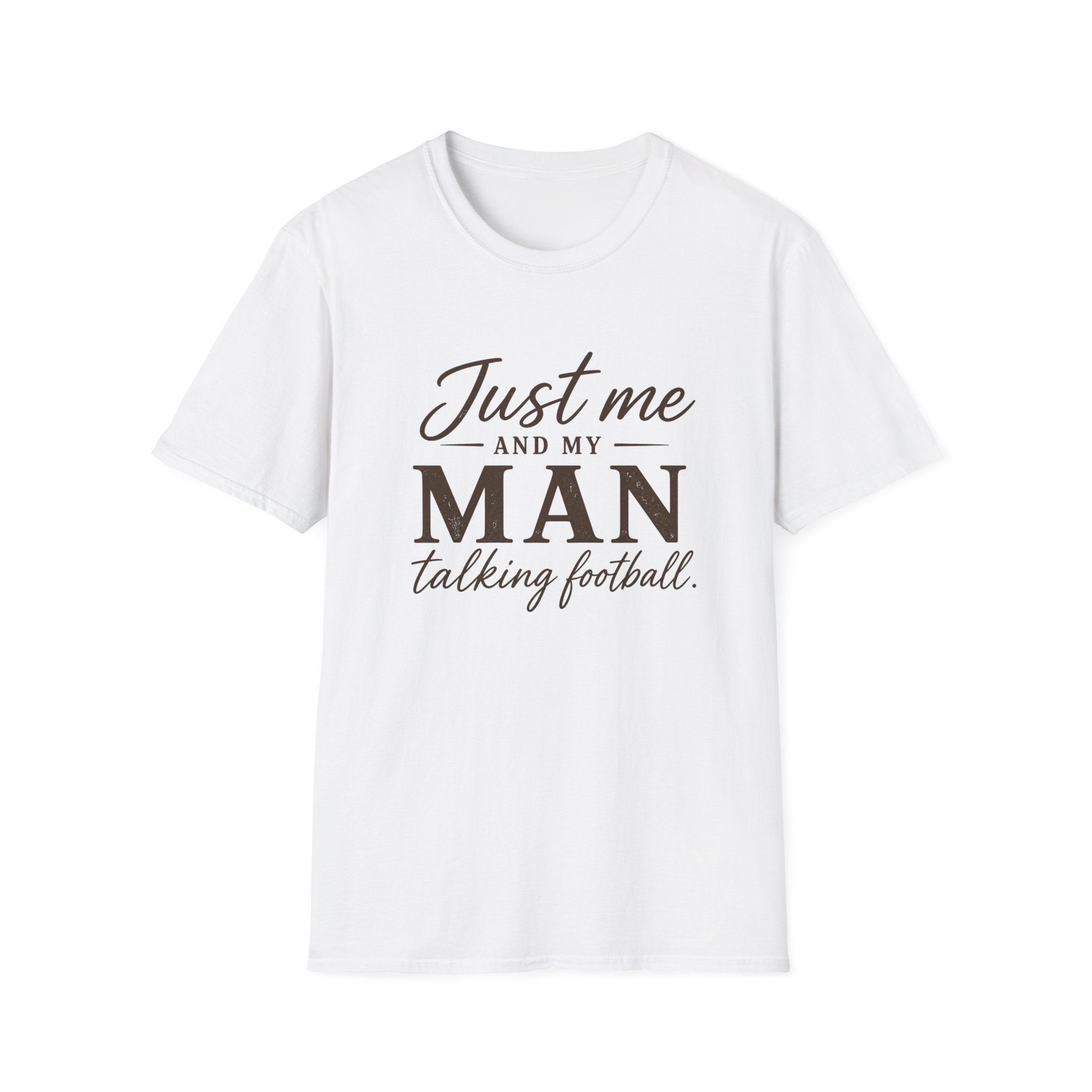 Just Me and My Man T-Shirt