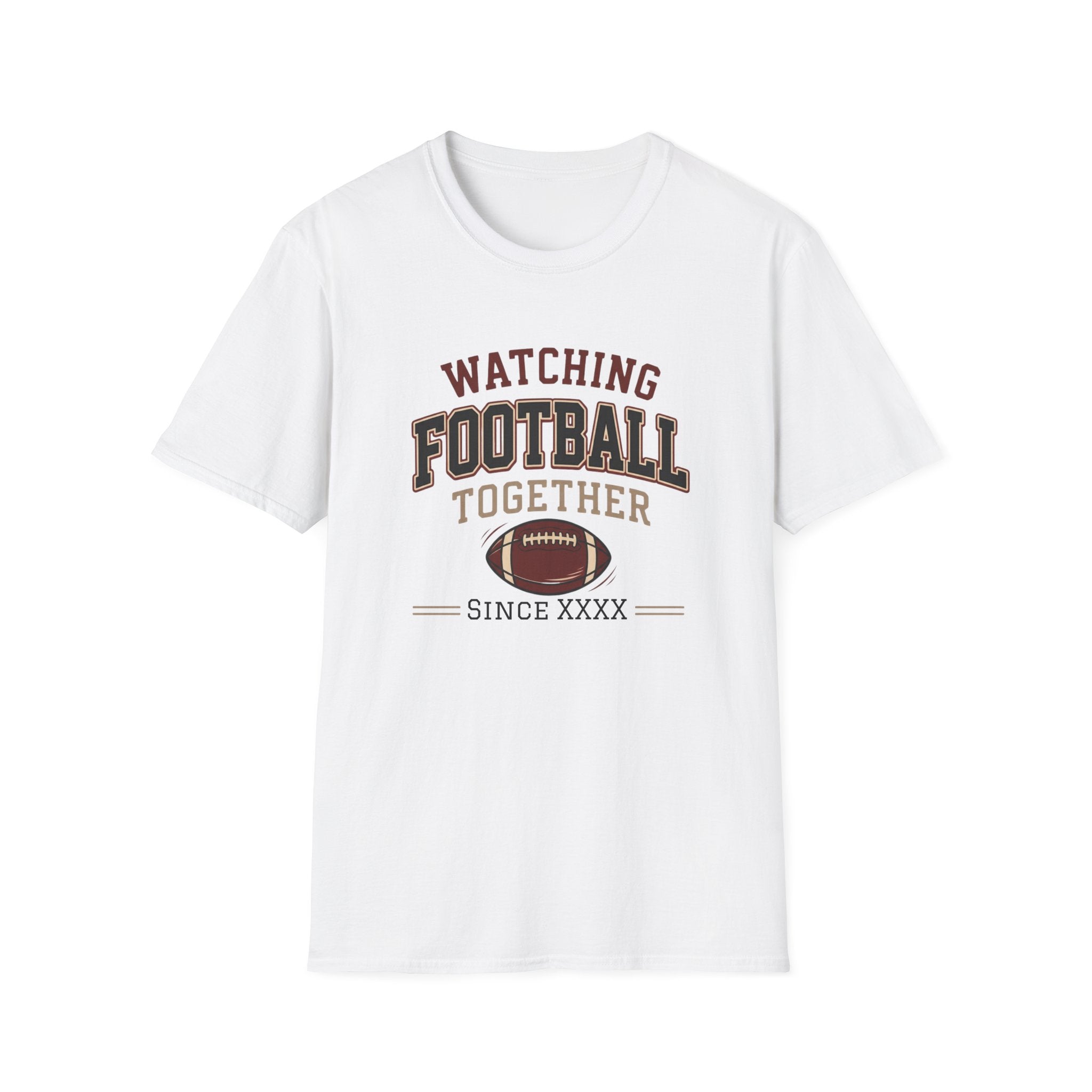 Watching Football Together Since T-Shirt