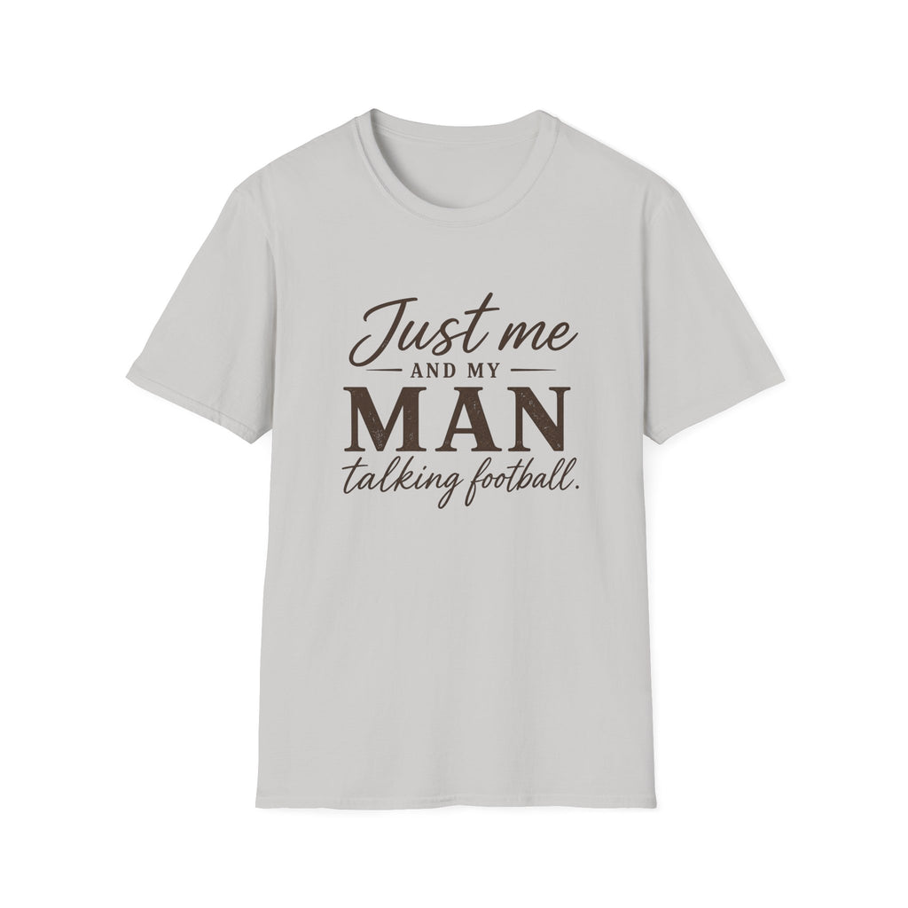 Just Me and My Man T-Shirt