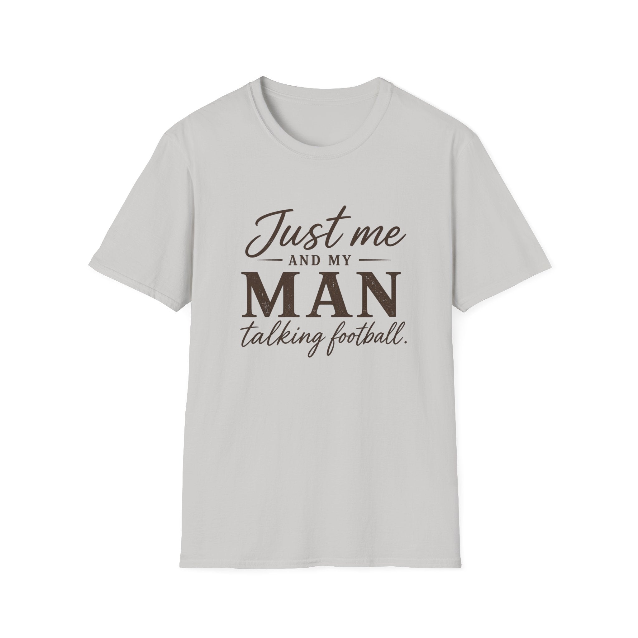 Just Me and My Man T-Shirt