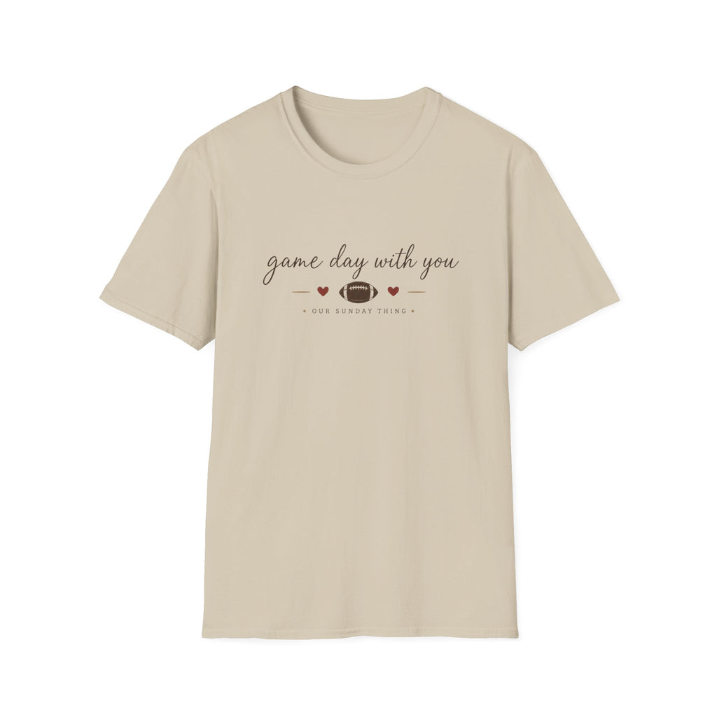 Game Day with You (Sunday) T-Shirt