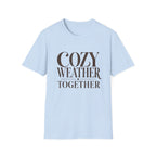 Cozy Weather Together T-Shirt
