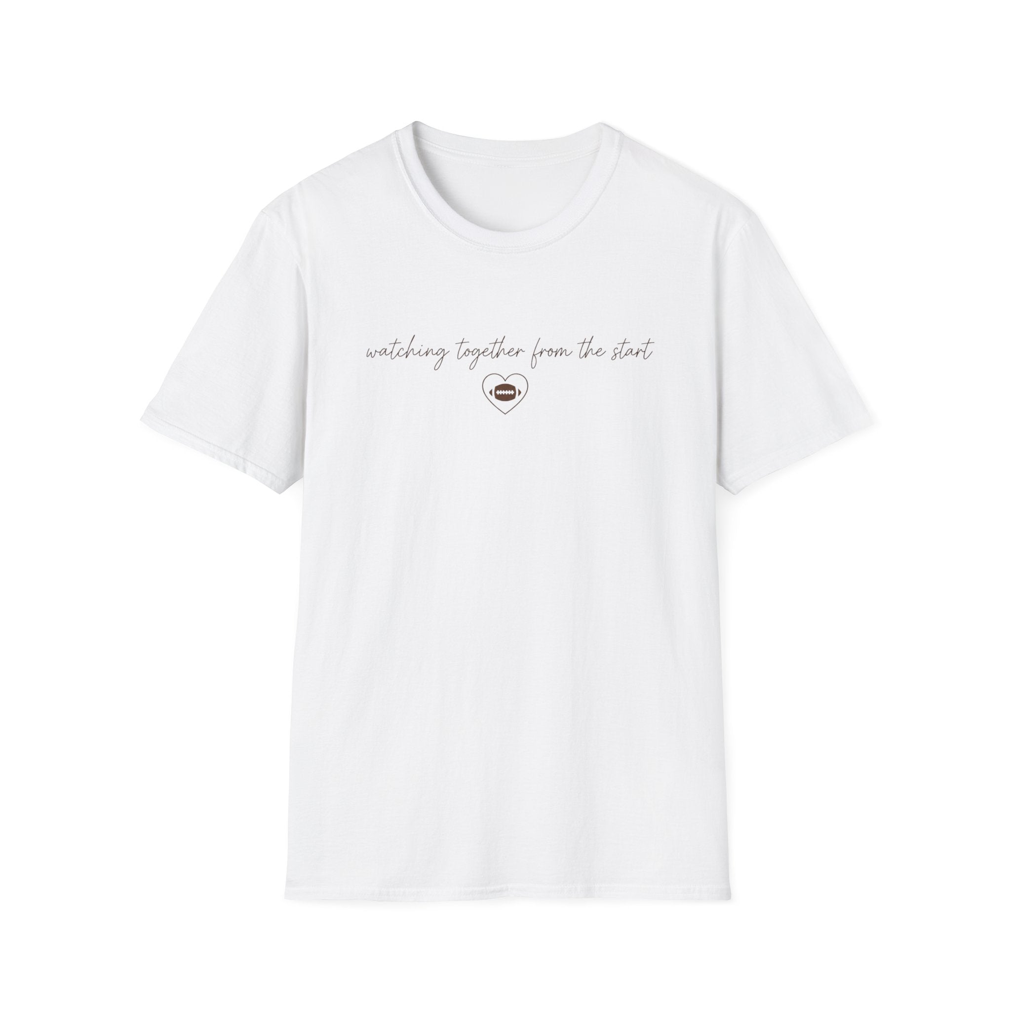 Watching Together From the Start T-Shirt