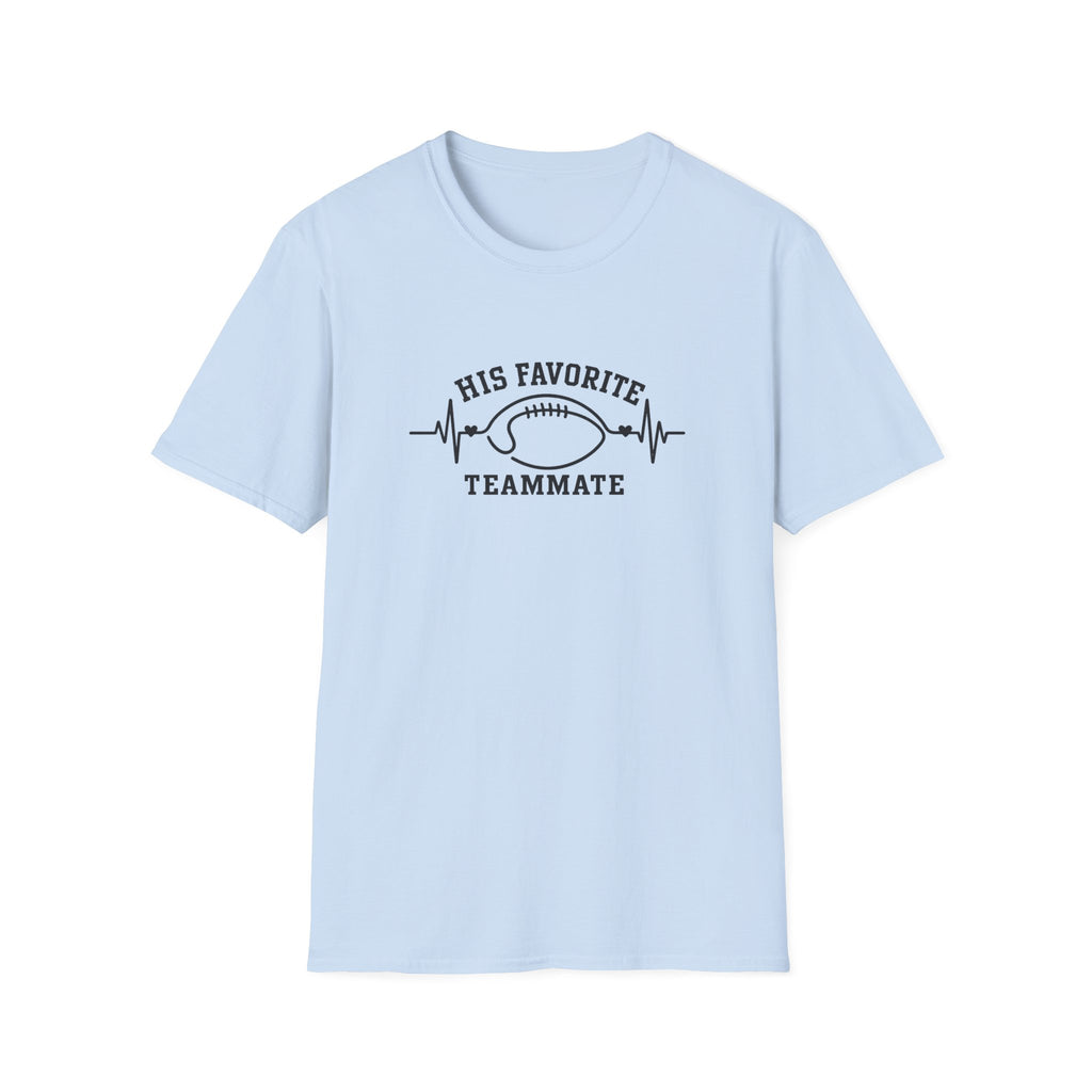 His Fav Teammate T-Shirt