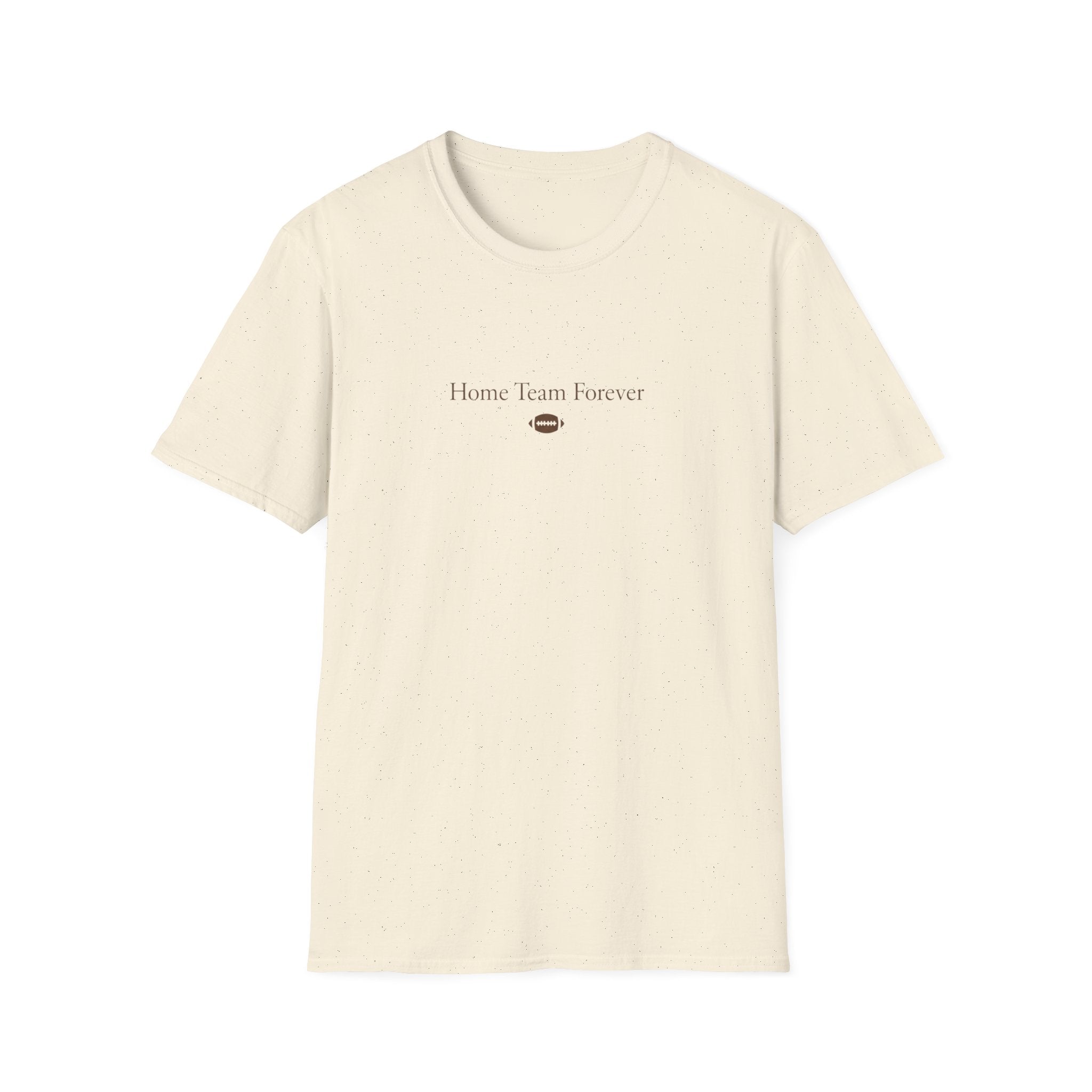 Home Team Forever T-Shirt