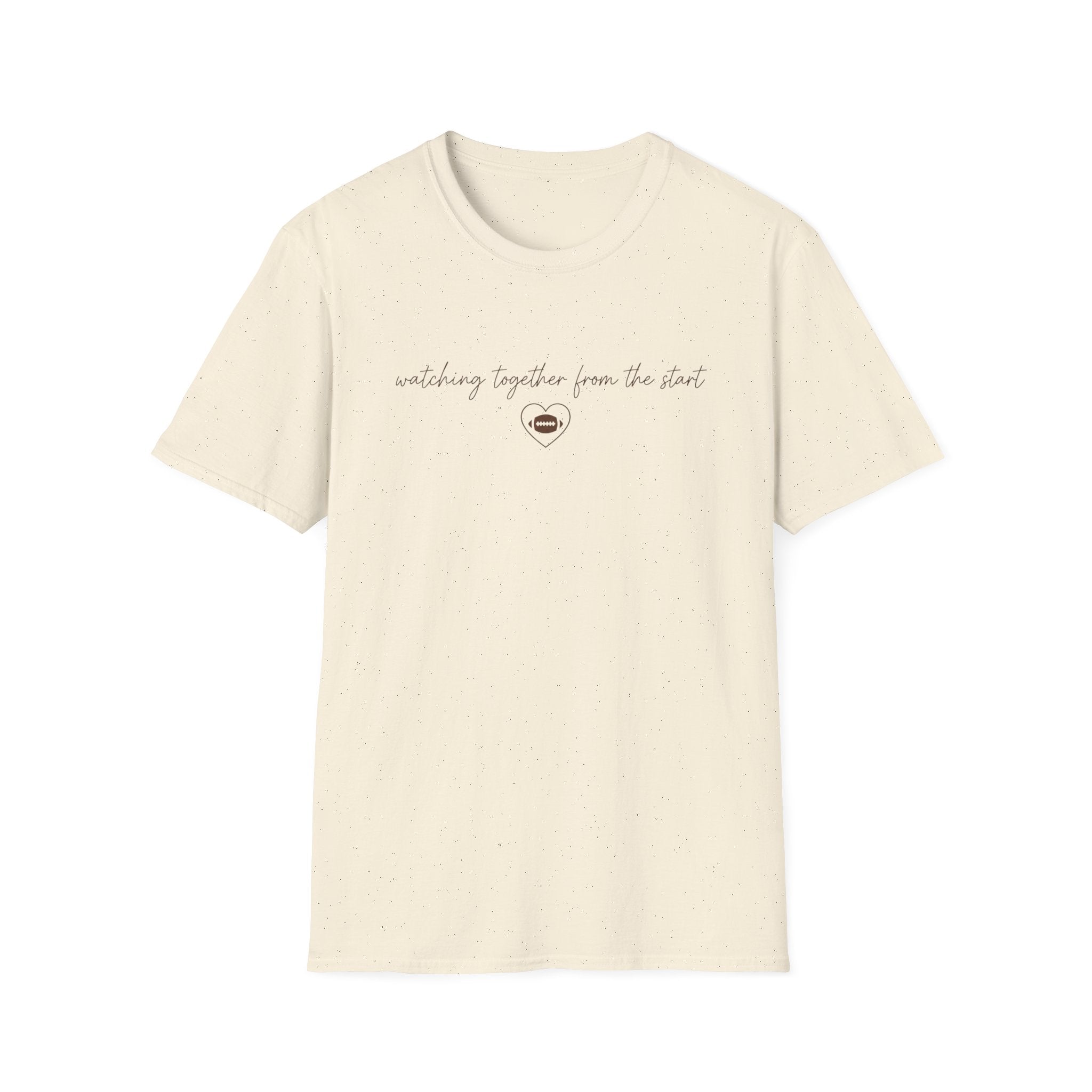 Watching Together From the Start T-Shirt