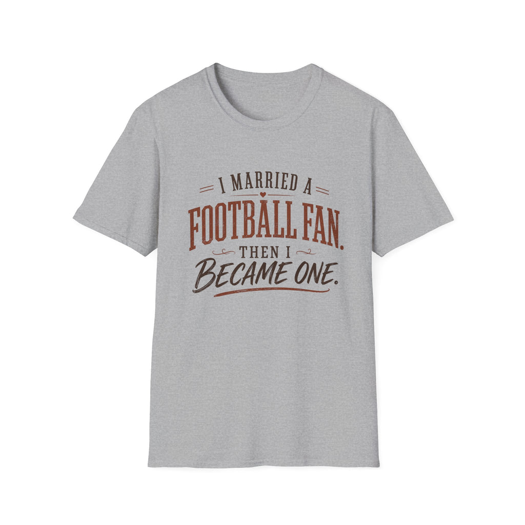 I Married a Football Fan T-Shirt