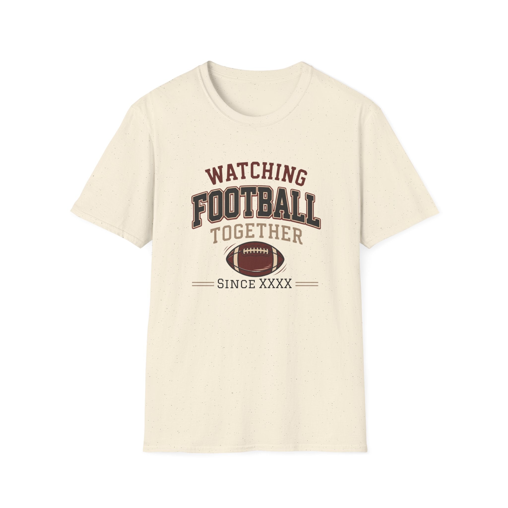 Watching Football Together Since T-Shirt