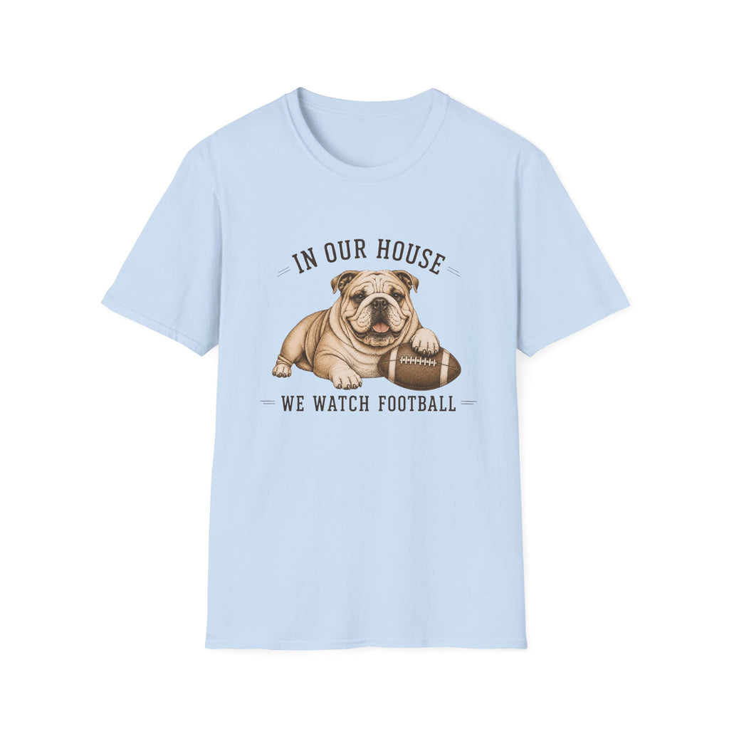 Bulldog - "In Our House" T-Shirt