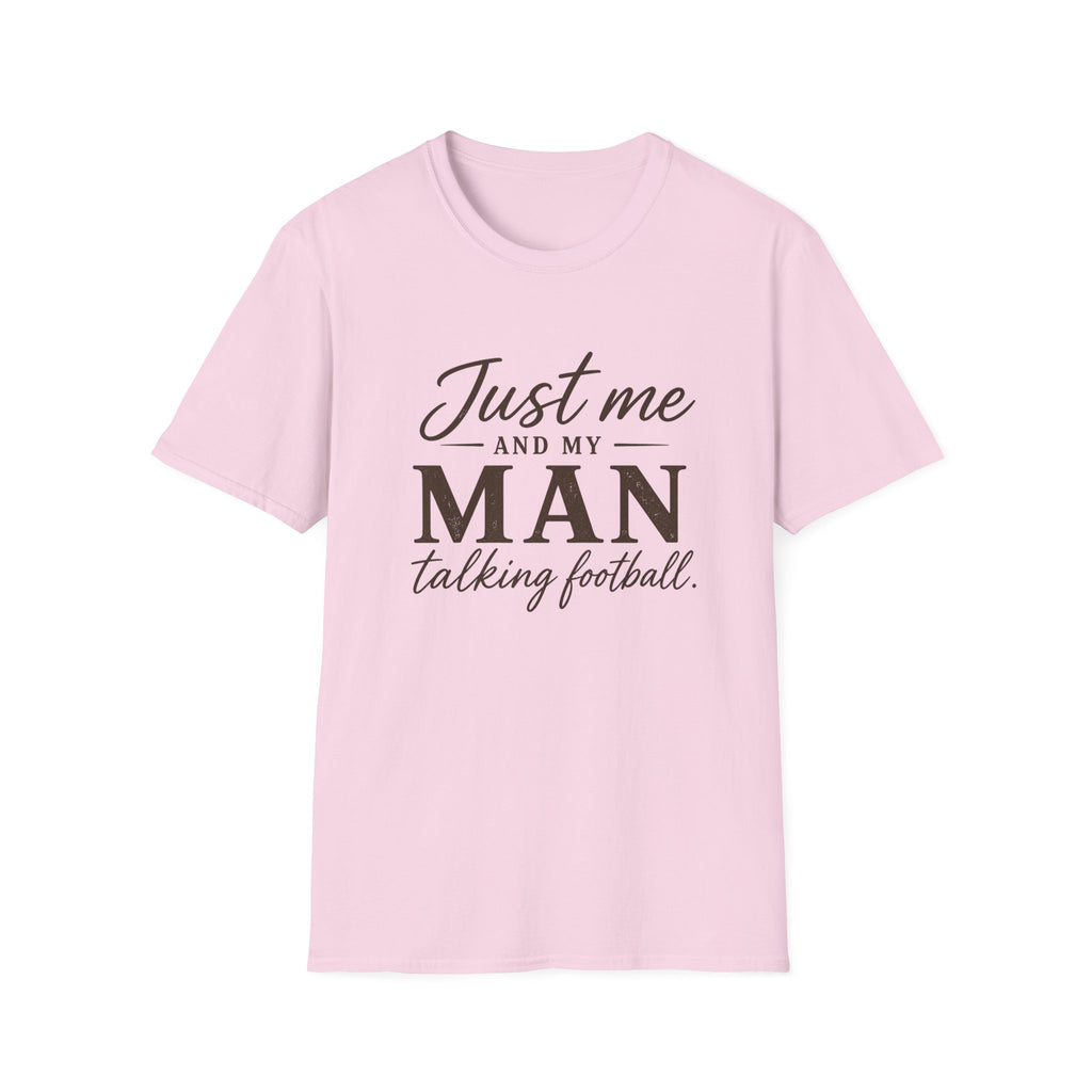Just Me and My Man T-Shirt