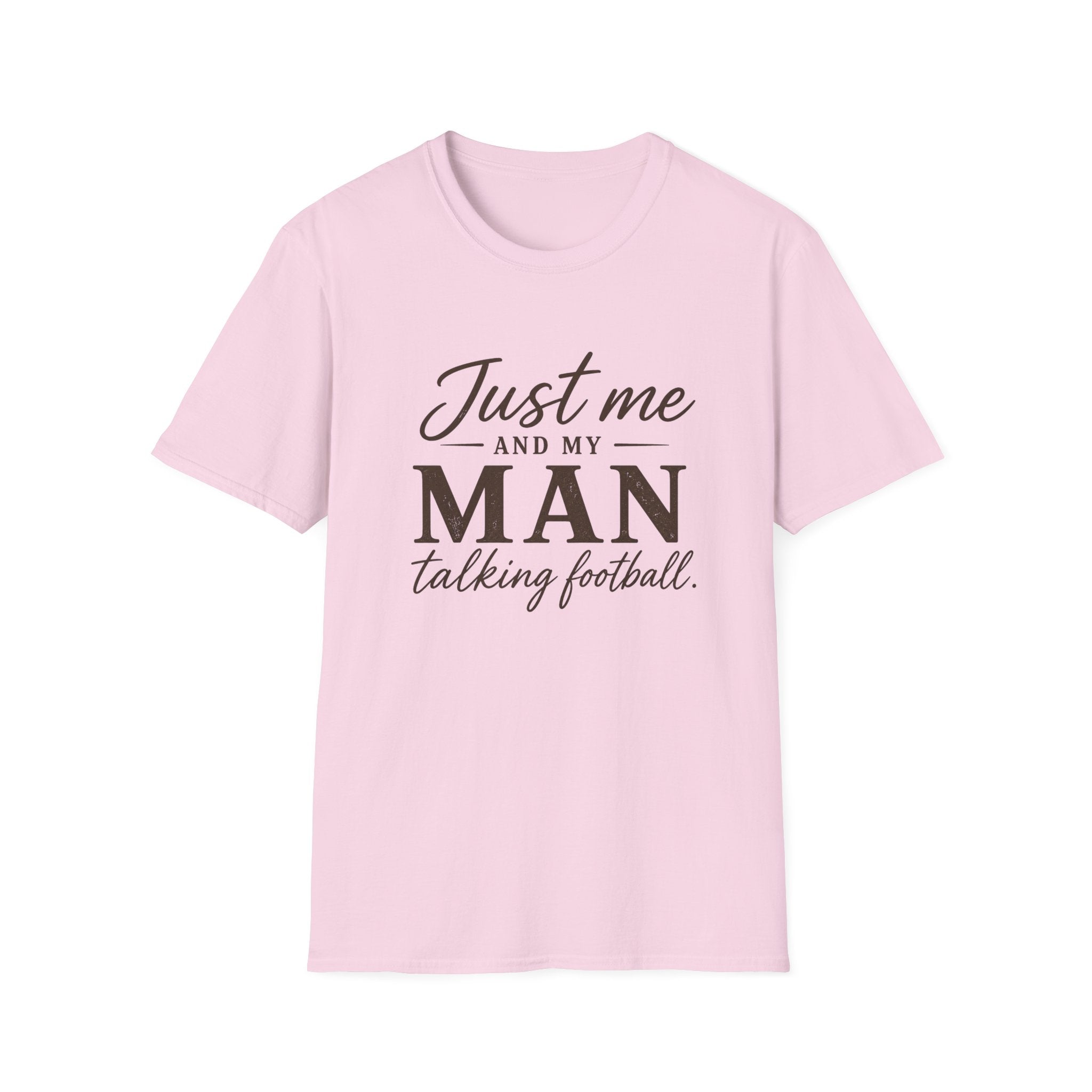 Just Me and My Man T-Shirt