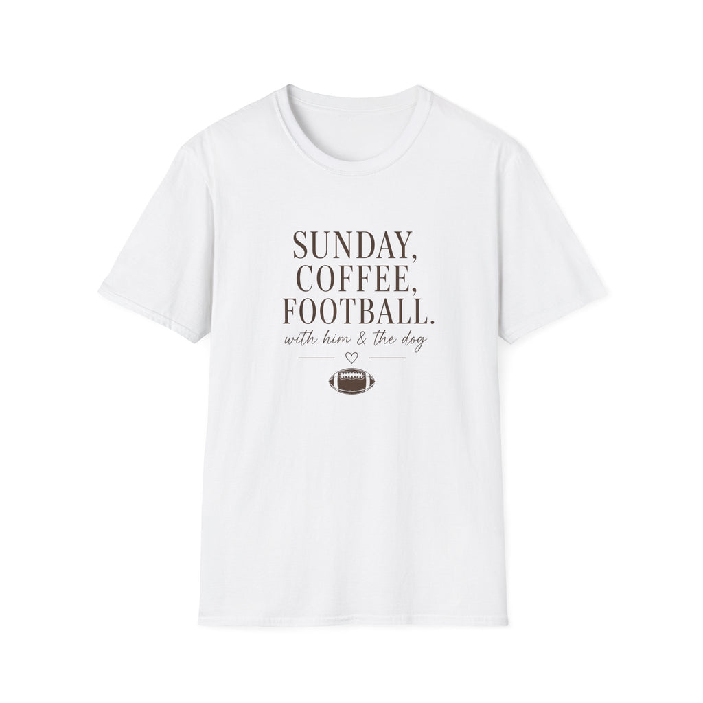 Sunday, Coffee, Football & Dog with Him T-Shirt