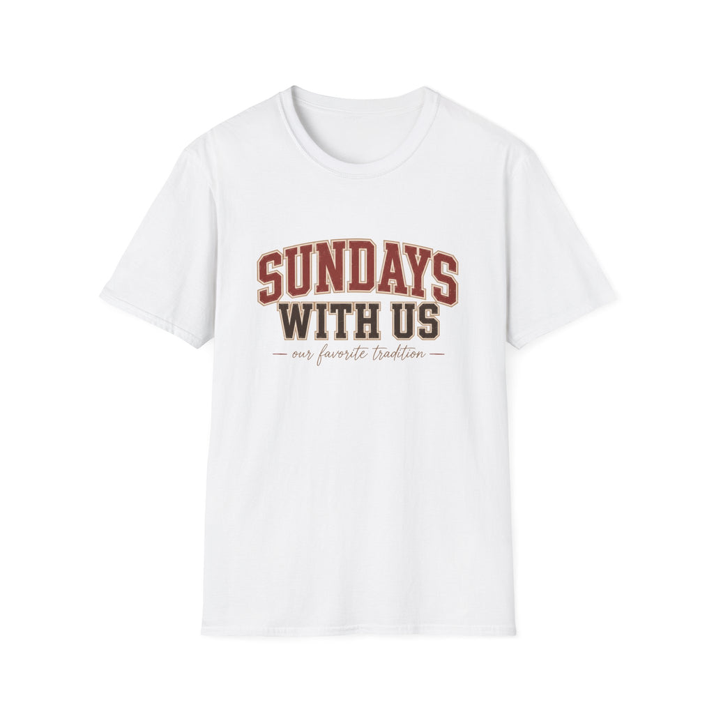 Sundays with Us 6 T-Shirt